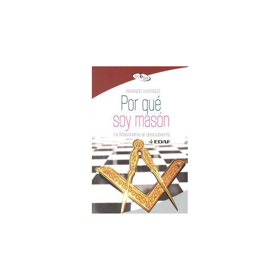 Por qué soy masón