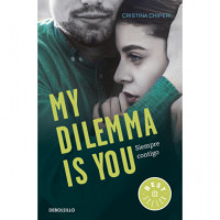 My Dilemma Is You. Siempre Contigo (serie My Dilemma Is You 3) - Guanxe Atlantic Marketplace