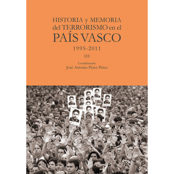 HISTORIA Y MEMORIA DEL TERRORISMO EN EL PAIS VASCO