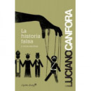 la Historia Falsa y Otros Escritos