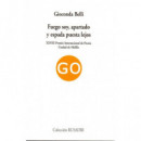 Fuego Soy, Apartado y Espada Puesta Lejos