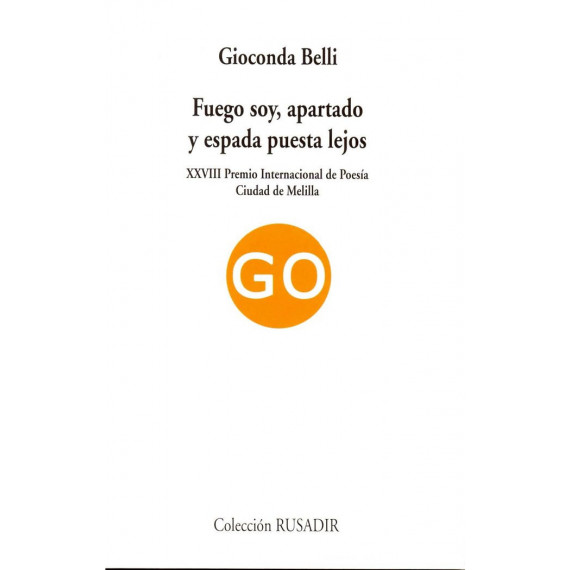 Fuego Soy, Apartado y Espada Puesta Lejos