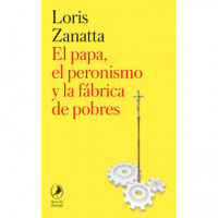el Papa, el Peronismo y la Fabrica de Pobres - Guanxe Atlantic Marketplace