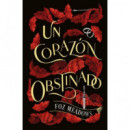 un Corazon Obstinado