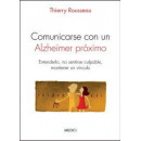 Comunicarse con un Alzheimer Prãximo
