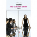 100 Claves para un Liderazgo Femenino Eficiente 3 Ediciã³n
