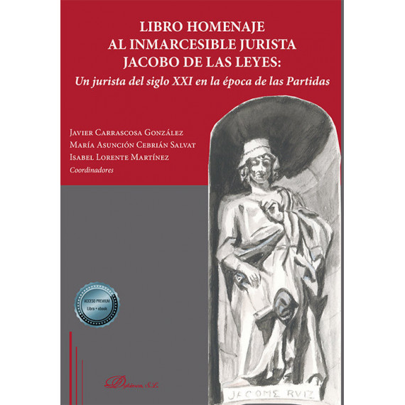 Libro Homenaje Al Inmarcesible Jurista Jacobo de las Leyes