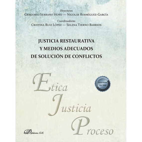 Justicia Restaurativa y Medios Adecuados de Solucion de Conf