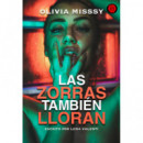 las Zorras Tambien Lloran