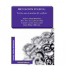 Mediaci�n Policial. Pr�ctica para la Gesti�n del Conflicto