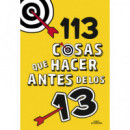 113 Cosas que Hacer Antes de los 13