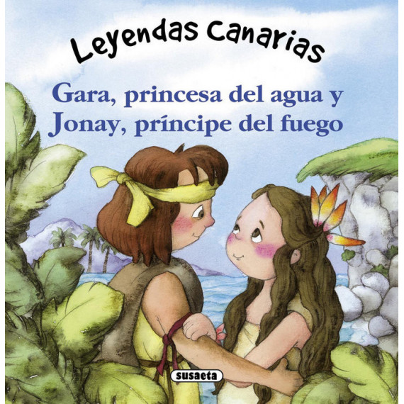 Gara, Princesa del Agua y Jonay, Prã­ncipe del Fuego
