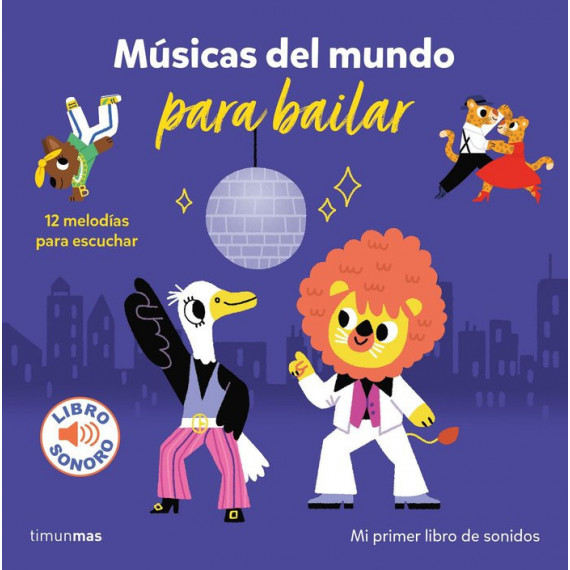 Musicas del Mundo para Bailar. mi Primer Libro de