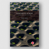 Lanzarote &amp; Wine, Landscape And Culture CANARY ISLANDS BOOKS