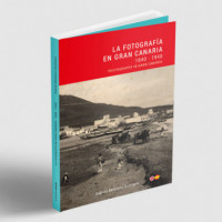 la photographie à Gran Canaria : 1840 - 1940 LIVRES CANARIENS