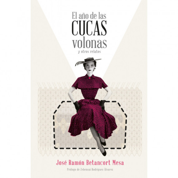 El año de las cucas volonas y otros relatos