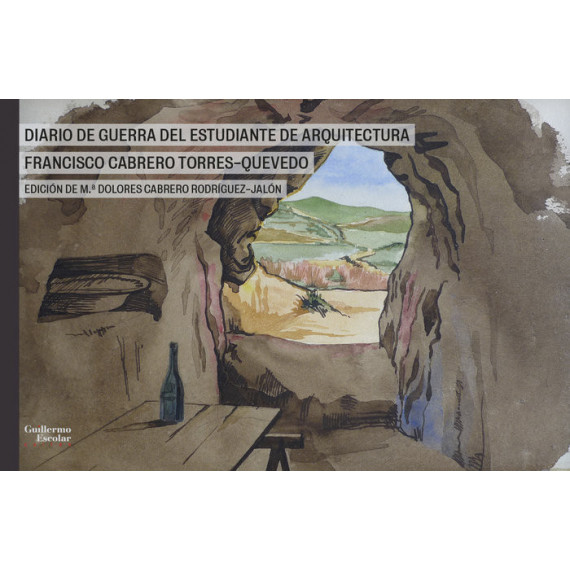 Diario de Guerra del Estudiante de Arquitectura Francisco Cabrero Torres-quevedo