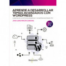 Aprende a Desarrollar Temas Avanzados con Wordpress