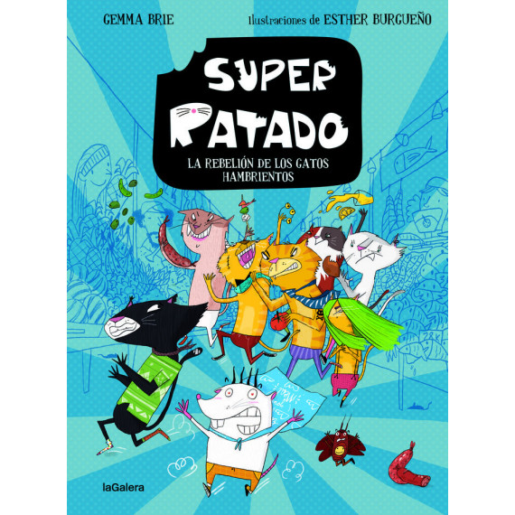 Super Ratado 2. la Rebelion de los Gatos Hambrientos