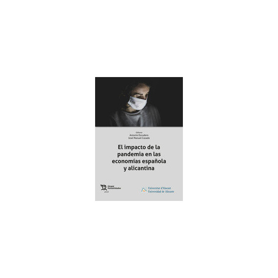 el Impacto de la Pandemia en las Economias Espaãola y Alica