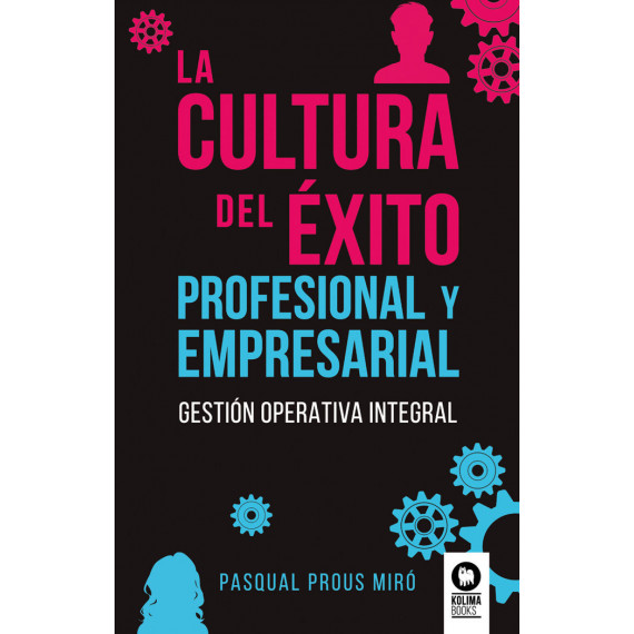 la Cultura del �xito Profesional y Empresarial