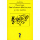de mi Vida - desde la Mesa del Dibujante y Otros Escritos