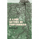 a 6.000 Metros de Profundidad