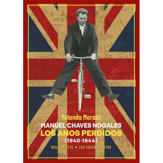 Manuel Chaves Nogales. los Aãos Perdidos