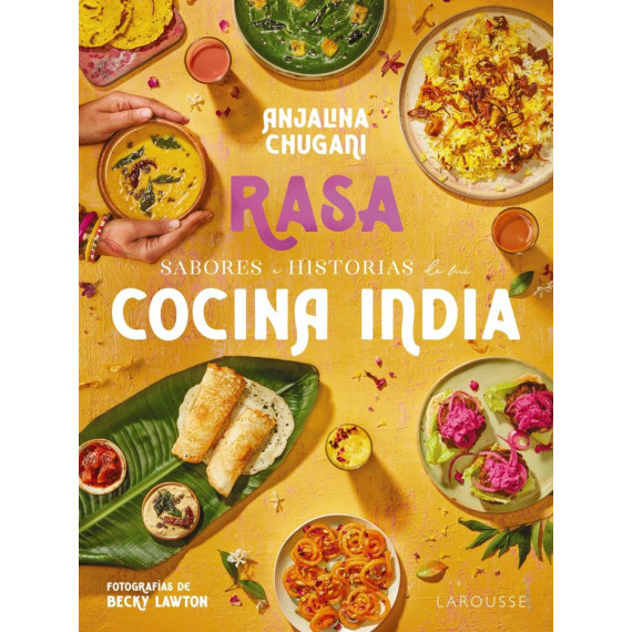 Sabores E Historias de mi Cocina India. Rasa