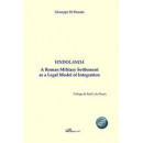 Vindolanda. a Roman Military Settlement As a Legal Model Of Integration