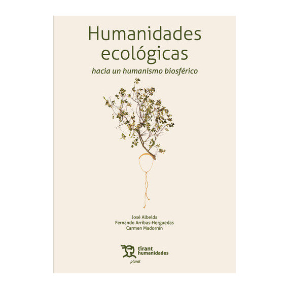 Humanidades Ecologicas hacia un Humanismo Biosferico