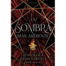 la Sombra Mas Ardiente