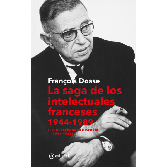 la Saga de los Intelectuales Franceses, 1944-1989