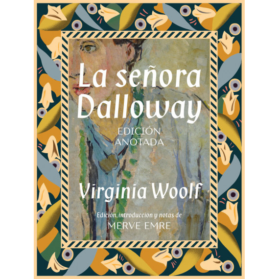 la Seãora Dalloway. Edicion Anotada