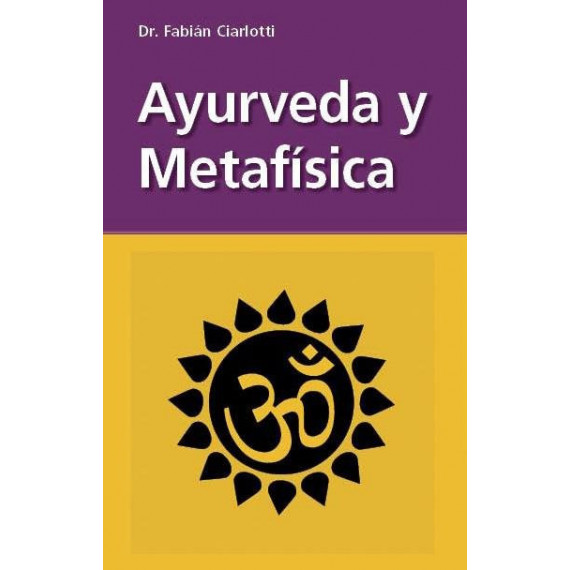 Ayurveda y Metafisica