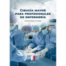 Cirugia Mayor para Profesionales de Enfermeria