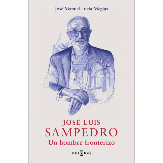 Jose Luis Sampedro. un Hombre Fronterizo