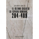 el ãâºltimo Siglo de la Espaãâ±a Romana (284-409)