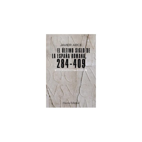el ãâºltimo Siglo de la Espaãâ±a Romana (284-409)