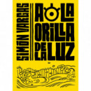 a la Orilla de la Luz