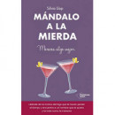 Mãâ¡ndalo a la Mierda