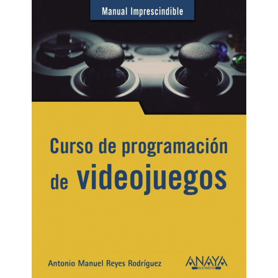 Curso de Programaciã³n. Videojuegos