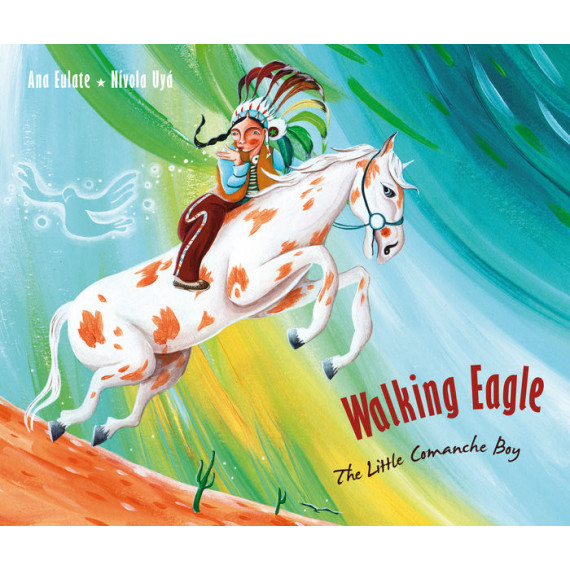 Walking Eagle: The Little Comanche Boy