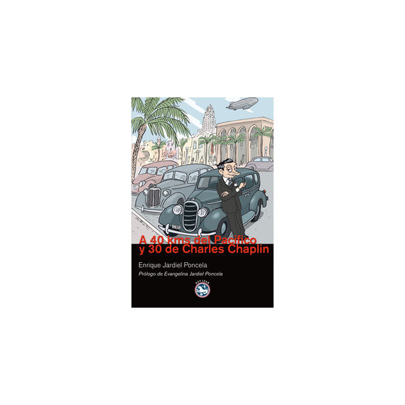 a 40 Kms del Pac�fico y 30 de Charles Chaplin