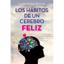 los Hã¡bitos de un Cerebro Feliz