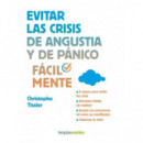 Evitar las Crisis de Angustia y de P�nico F�cilmente