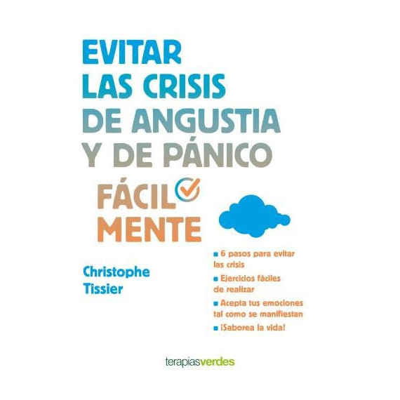 Evitar las Crisis de Angustia y de P�nico F�cilmente