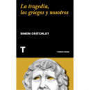 la Tragedia, los Griegos y Nosotros