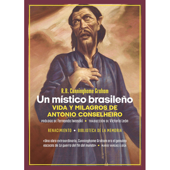 un Mistico Brasileão. Vida y Milagros de Antonio Conselheiro