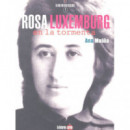 Rosa Luxemburg, en la Tormenta